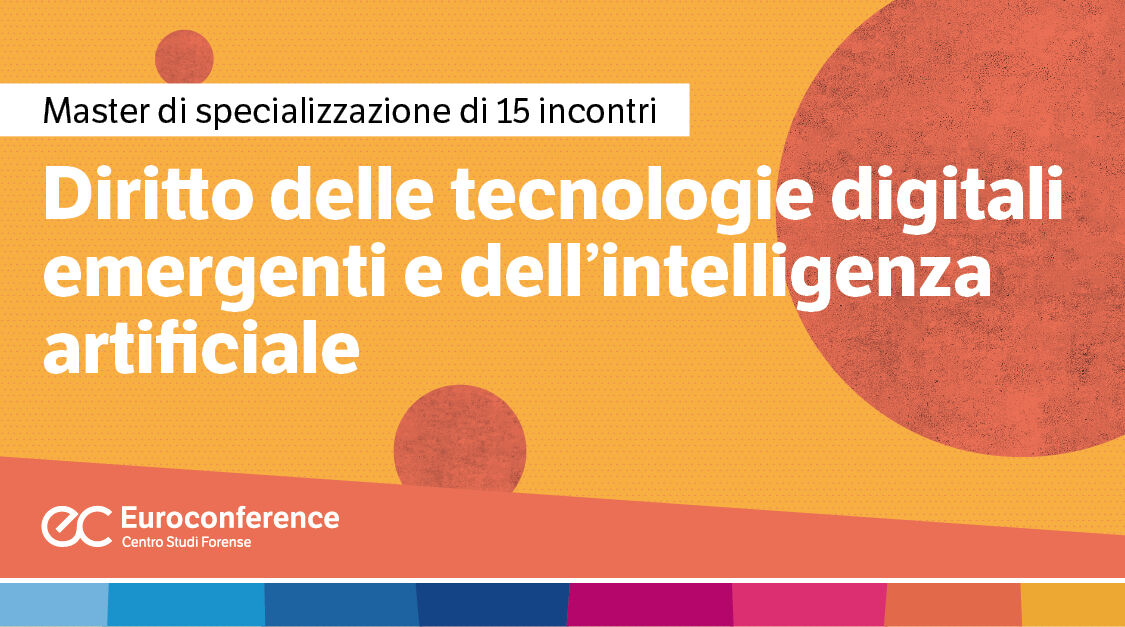 Immagine Diritto delle tecnologie digitali emergenti e dell’Intelligenza Artificiale | Euroconference